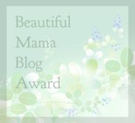 Beautiful Mama Blog Award